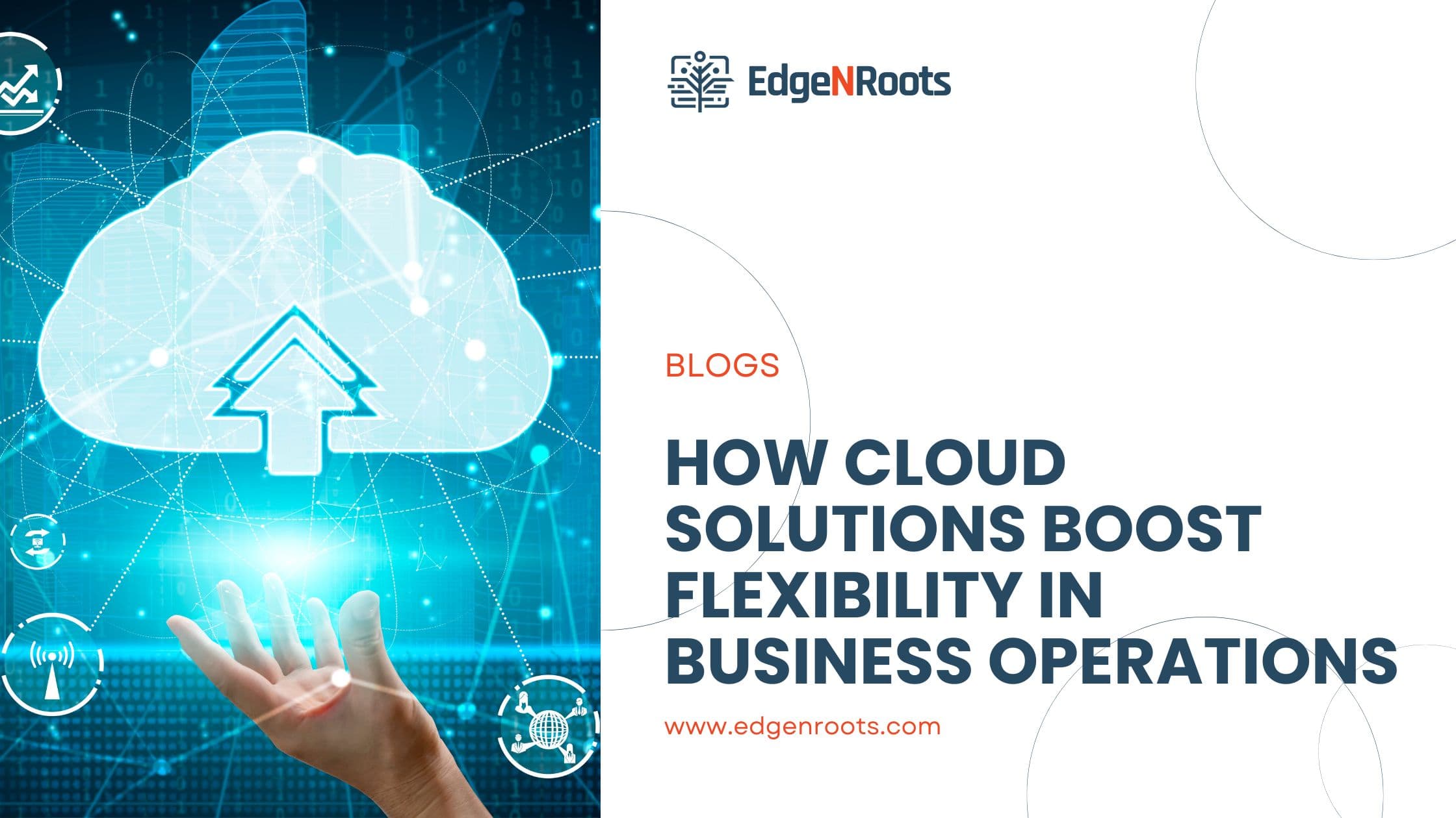 How Cloud Solutions Boost Flexibility in Business Operations