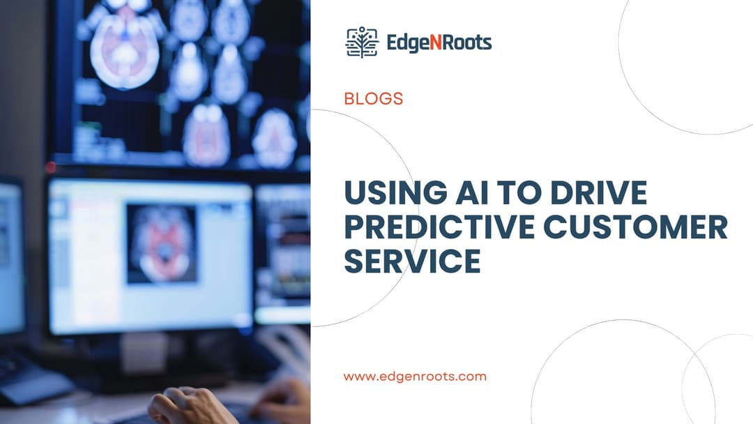 Using AI to Drive Predictive Customer Service