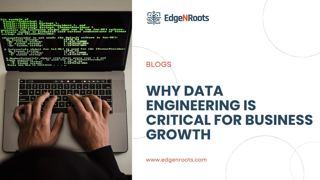 Why Data Engineering is Critical for Business Growth