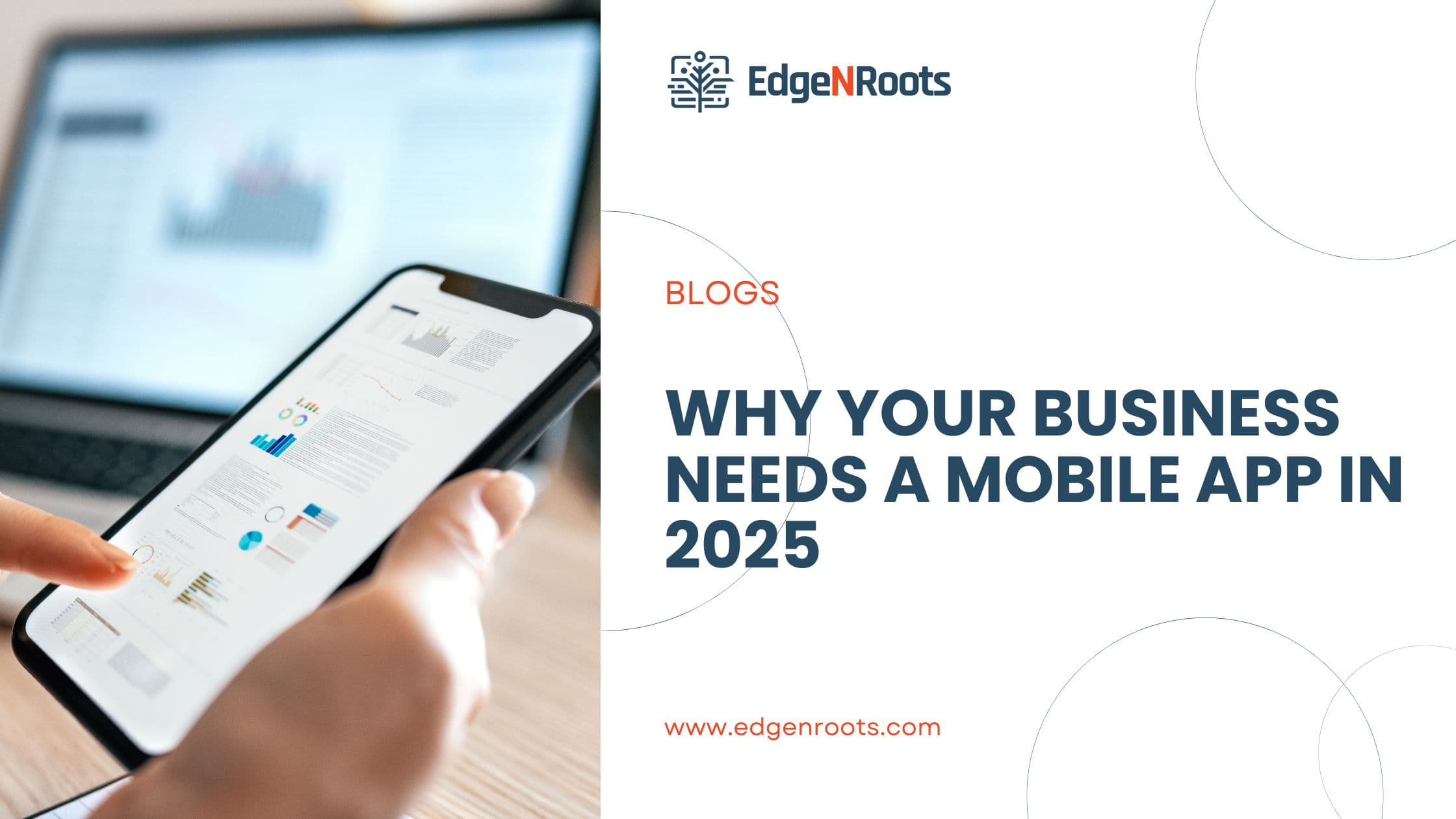 Why Your Business Needs a Mobile App in 2025