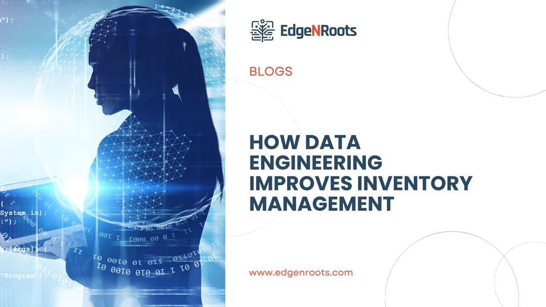 How Data Engineering Improves Inventory Management