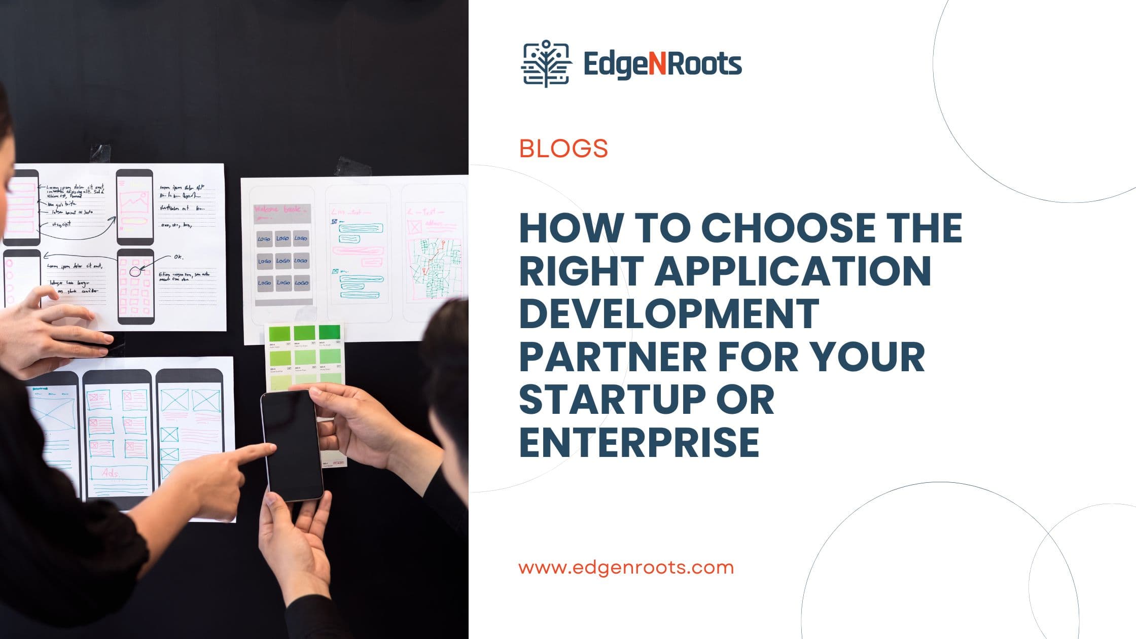 How to Choose the Right Application Development Partner for Your Startup or Enterprise