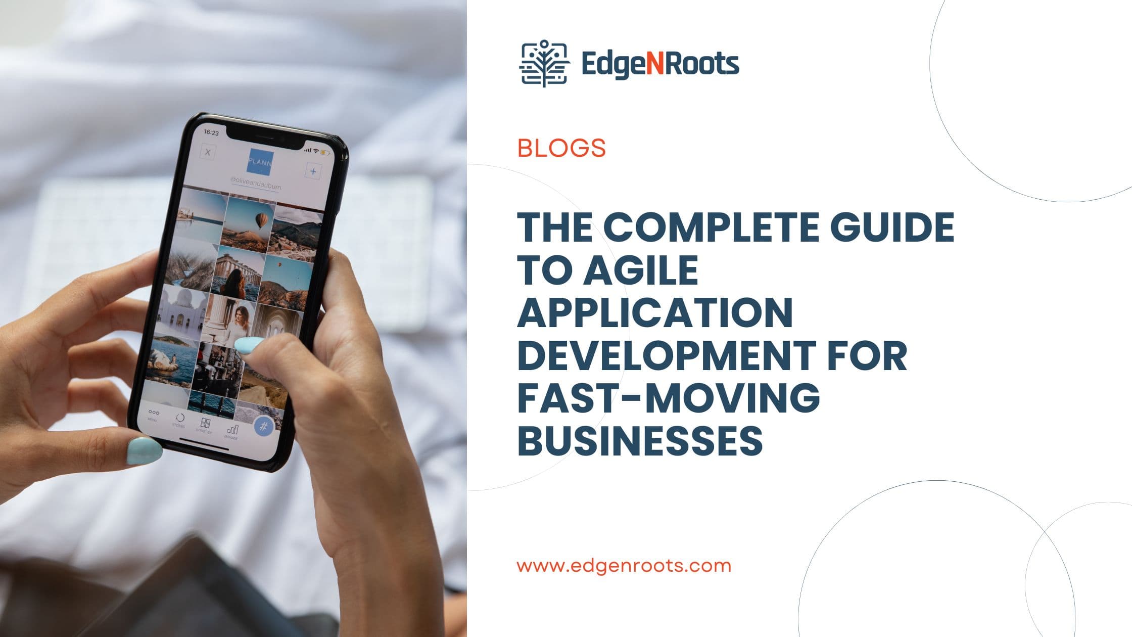 The Complete Guide to Agile Application Development for Fast-Moving Businesses