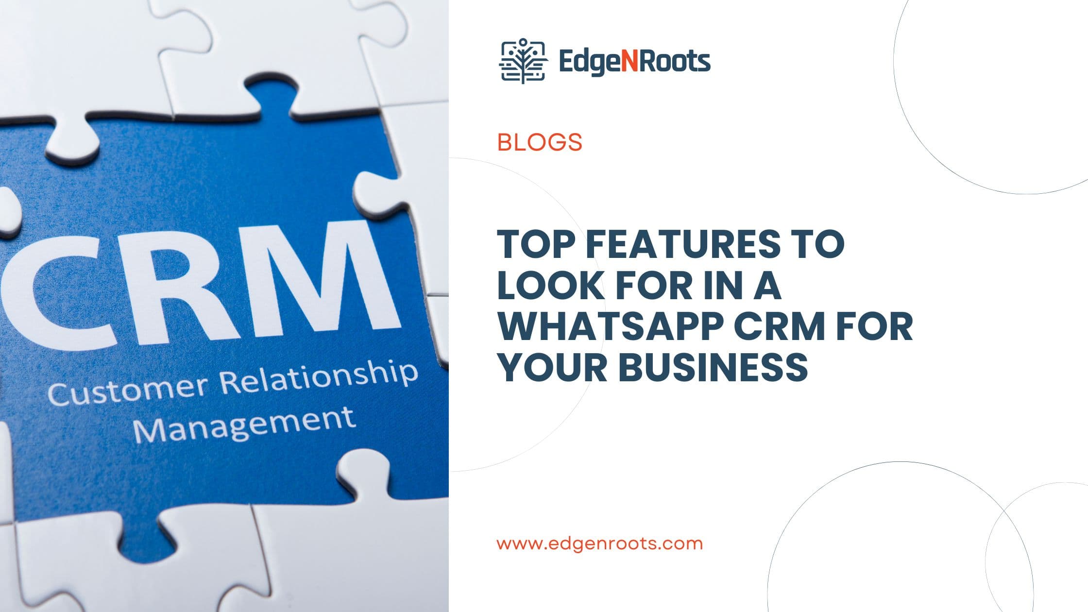 Top Features to Look for in a WhatsApp CRM for Your Business